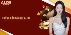 Hướng Dẫn Cá Cược ALO8 Dành Cho Hội Viên Mới Bắt Đầu