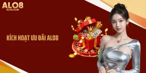 Kích Hoạt Ưu Đãi ALO8 Với Nhiều Phần Thưởng Giá Trị Lớn