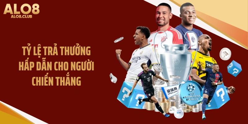 Tỷ lệ trả thưởng hấp dẫn cho người chiến thắng