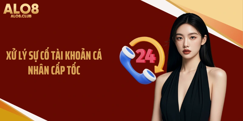 Xử lý sự cố tài khoản cá nhân cấp tốc